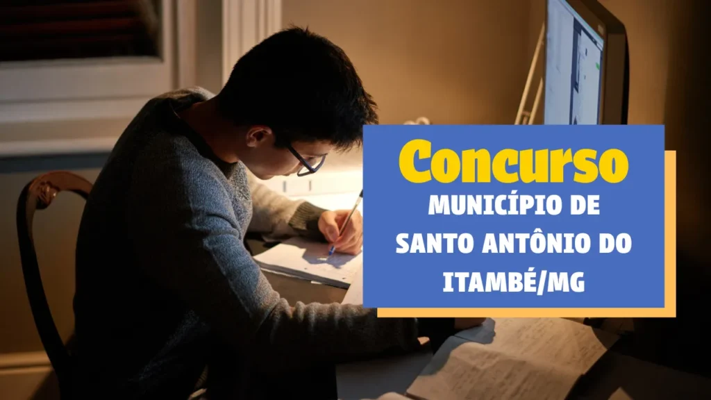 CONCURSO PÚBLICO DO MUNICÍPIO DE SANTO ANTÔNIO DO ITAMBÉ/MG