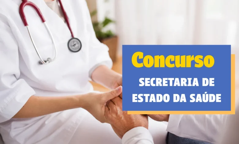 CONCURSO Secretaria de Estado da Saúde: Sua vaga na saúde pública pode estar aqui!