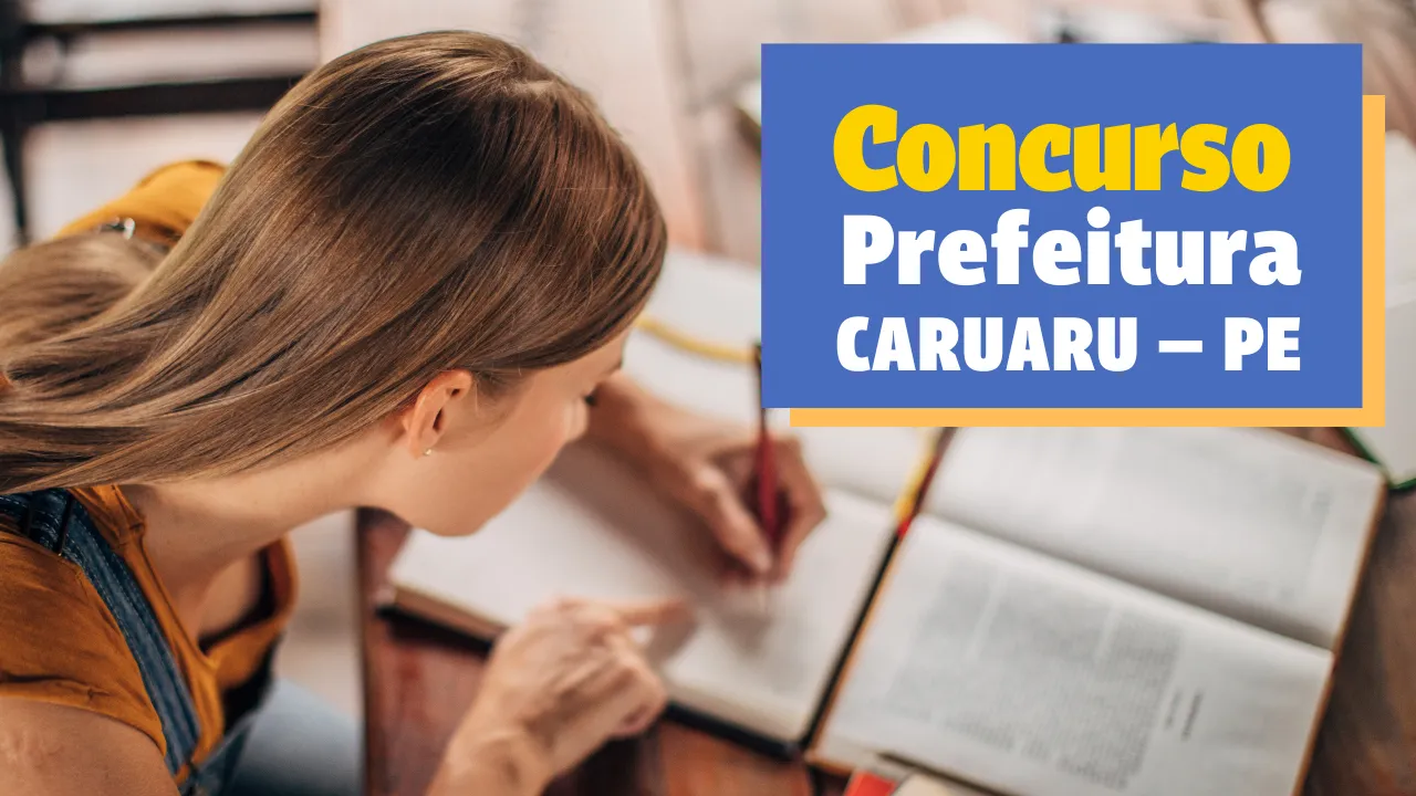 Concurso Prefeitura de Caruaru PE: Tudo que você precisa saber!